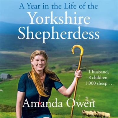  Yorkshire Shepherdess: Journey into Pastoral Serenity